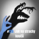 126: Jak na strachy koučů